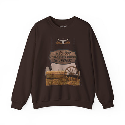 "Cowboy with a dirty mouth" Crew Sweatshirt