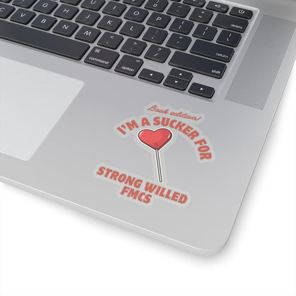 "Strong willed FMC" Stickers