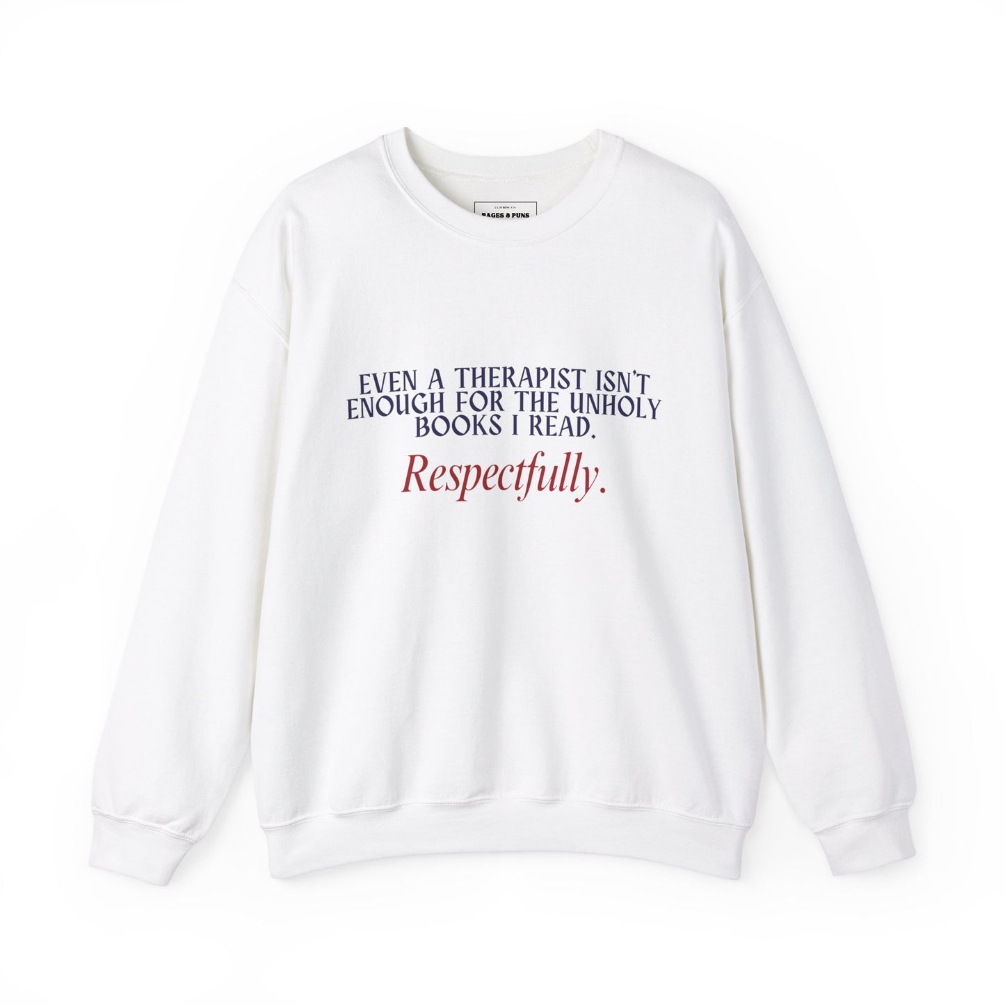 "Unholy for the Therapist" Crew Sweatshirt