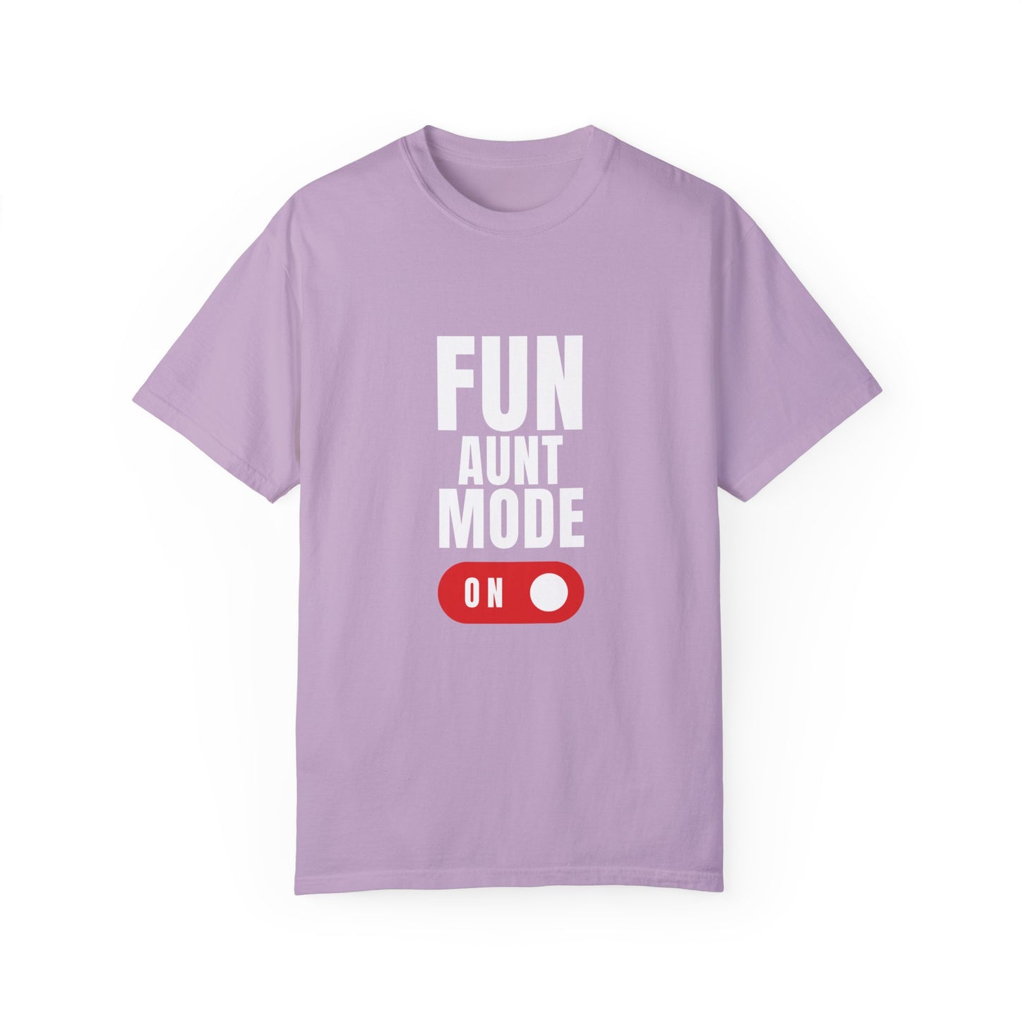 "Fun Aunt mode" T-shirt