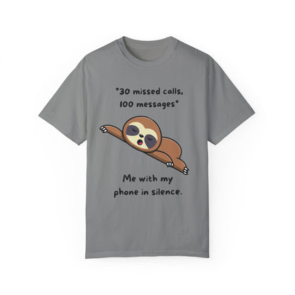 "30 missed calls, 100 messages (Sloth) T-shirt