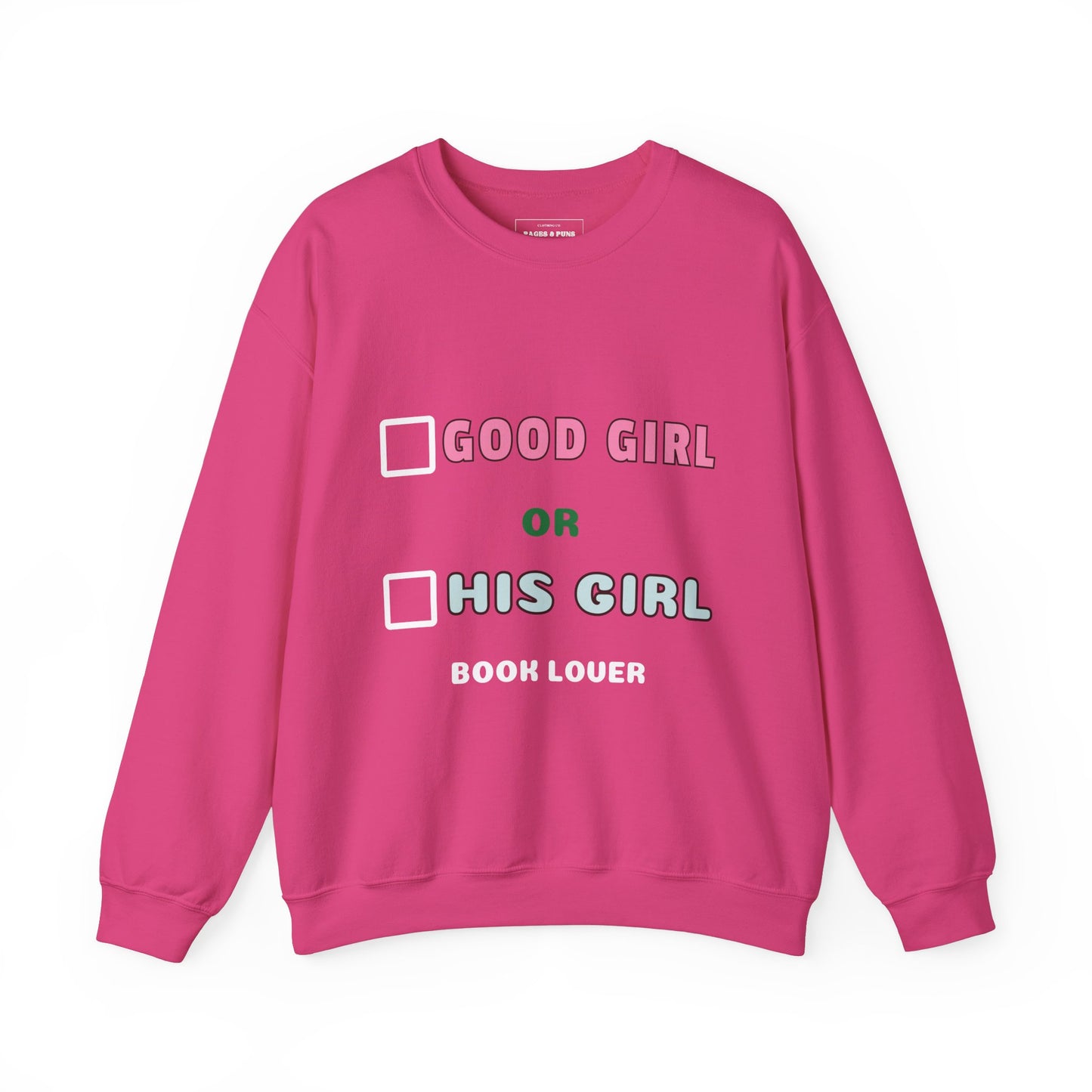 "Good girl or His girl" Crew Sweatshirt